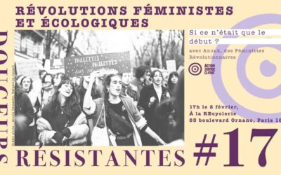 02/02 – Douceurs Résistantes #17 : Révolutions féministes et écologiques – Si c&rsquo;était que le début ?