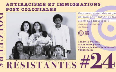 20/06 – Douceurs Résistantes #24 : Antiracisme et immigrations postcoloniales